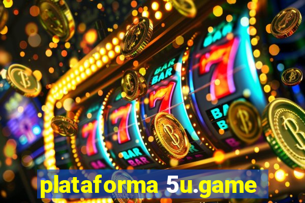 plataforma 5u.game